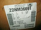 BALDOR ZDNM3669T / ZDNM3669T NEW IN BOX